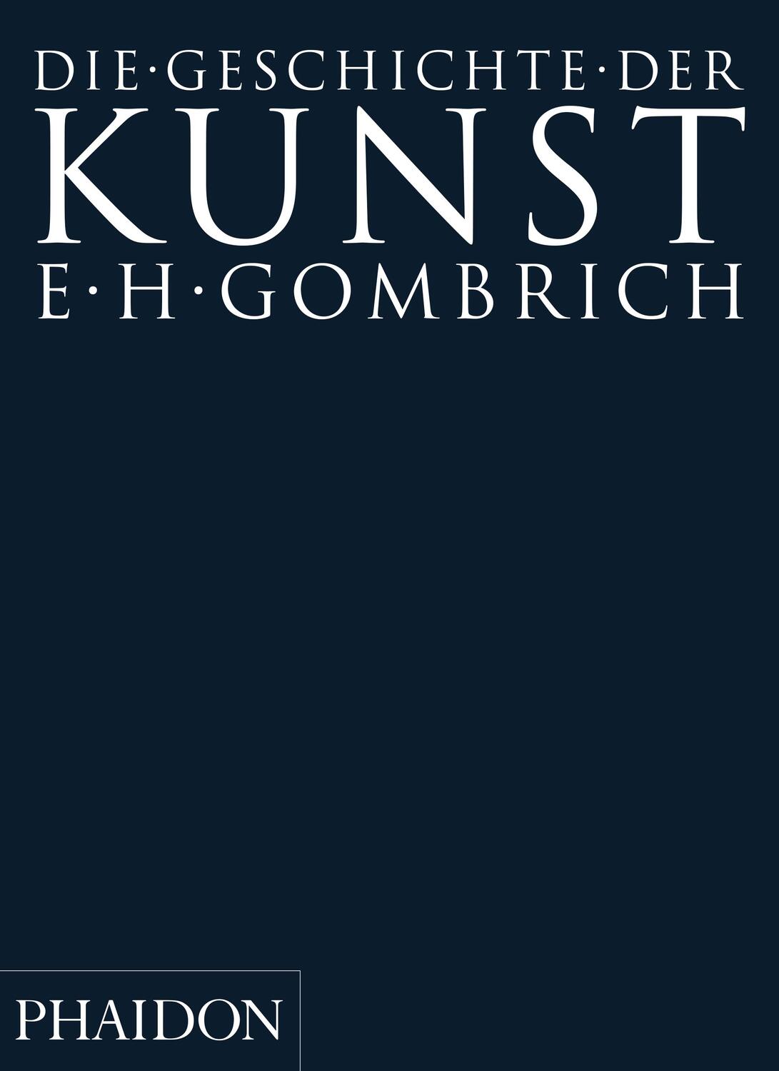 Cover: 9780714891378 | Geschichte der Kunst | Ernst H. Gombrich | Taschenbuch | Deutsch