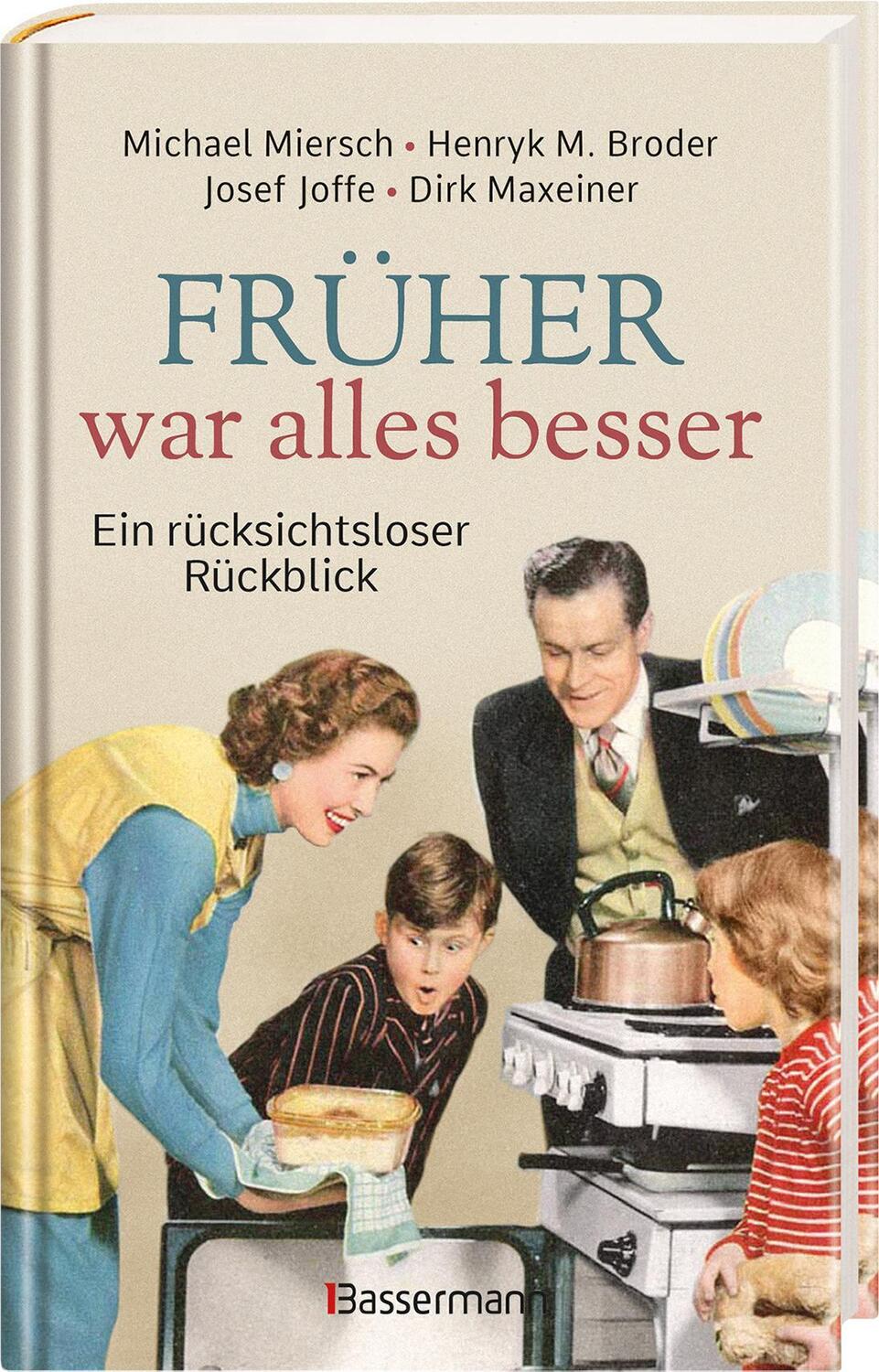 Bild: 9783809443636 | Früher war alles besser | Michael Miersch (u. a.) | Buch | 224 S.