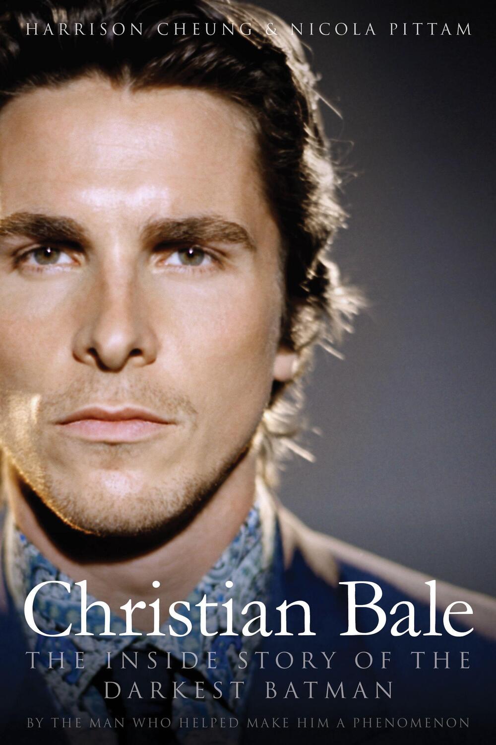 Cover: 9781936661640 | Christian Bale: The Inside Story of the Darkest Batman | Taschenbuch