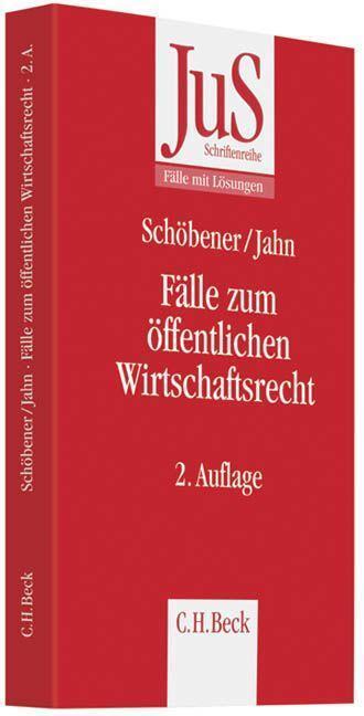 Cover: 9783406596421 | Fälle zum Öffentlichen Wirtschaftsrecht | Burkhard Schöbener (u. a.)