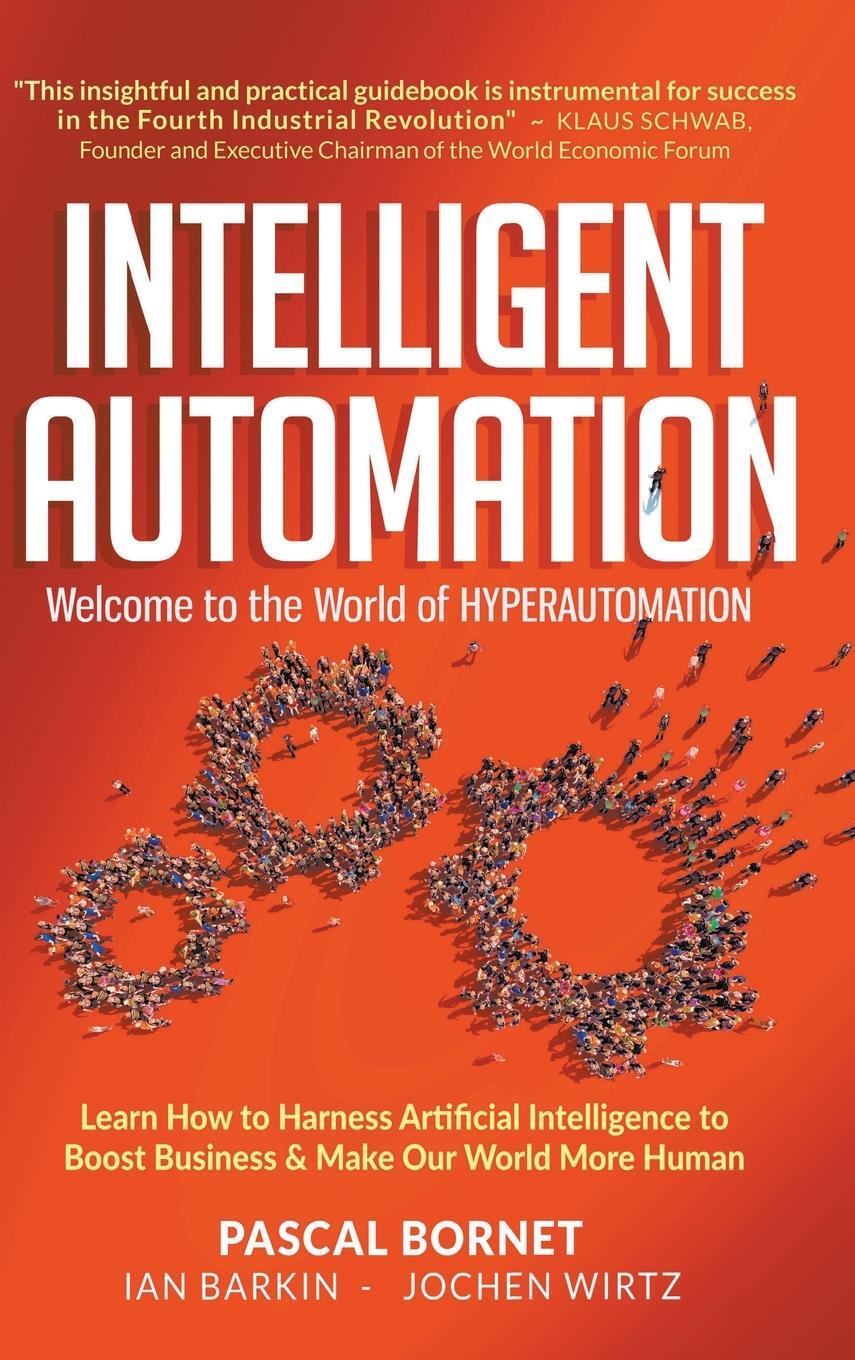 Cover: 9789811235481 | Intelligent Automation | Welcome to the World of Hyperautomation