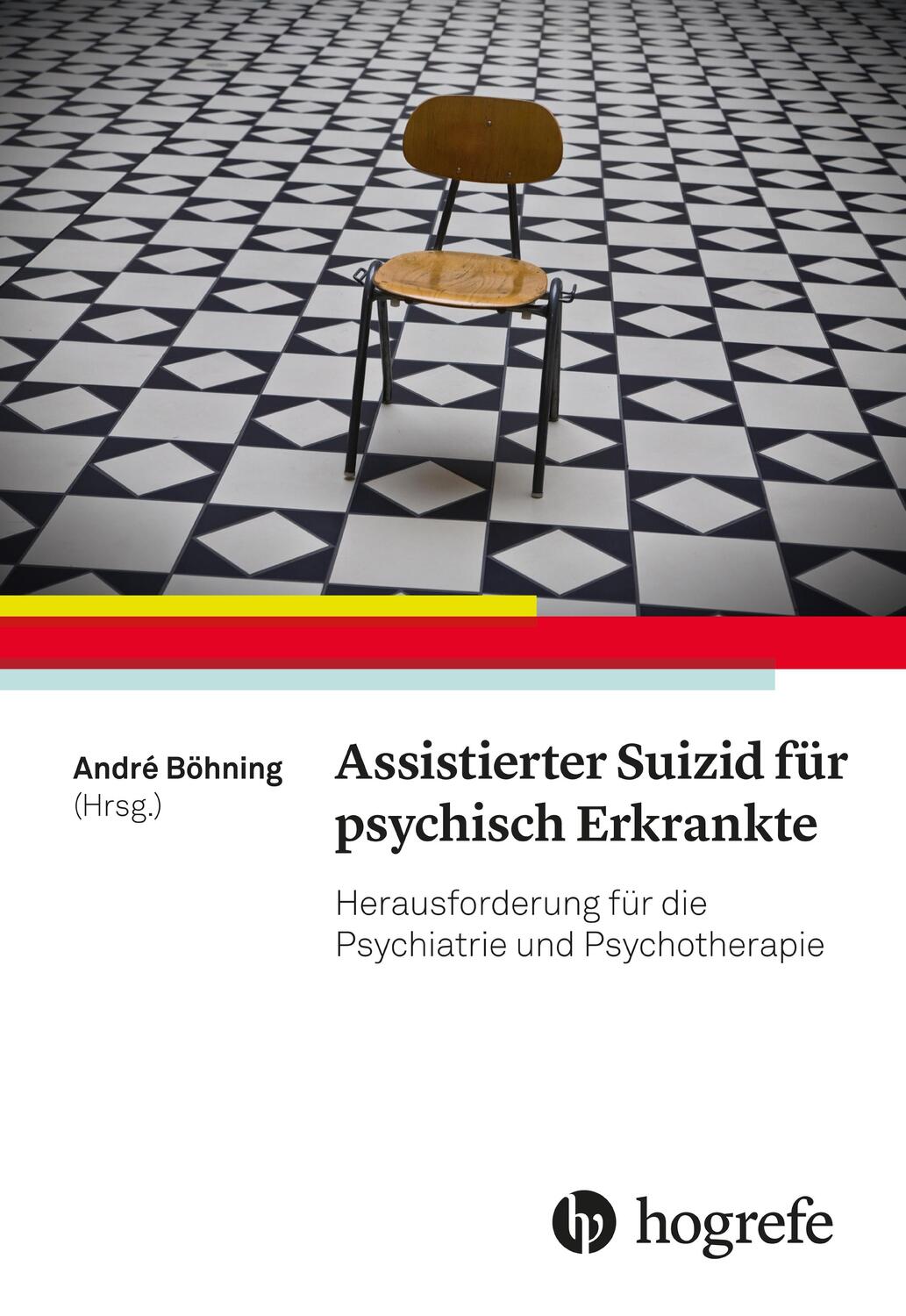 Cover: 9783456860022 | Assistierter Suizid für psychisch Erkrankte | André Böhning | Buch