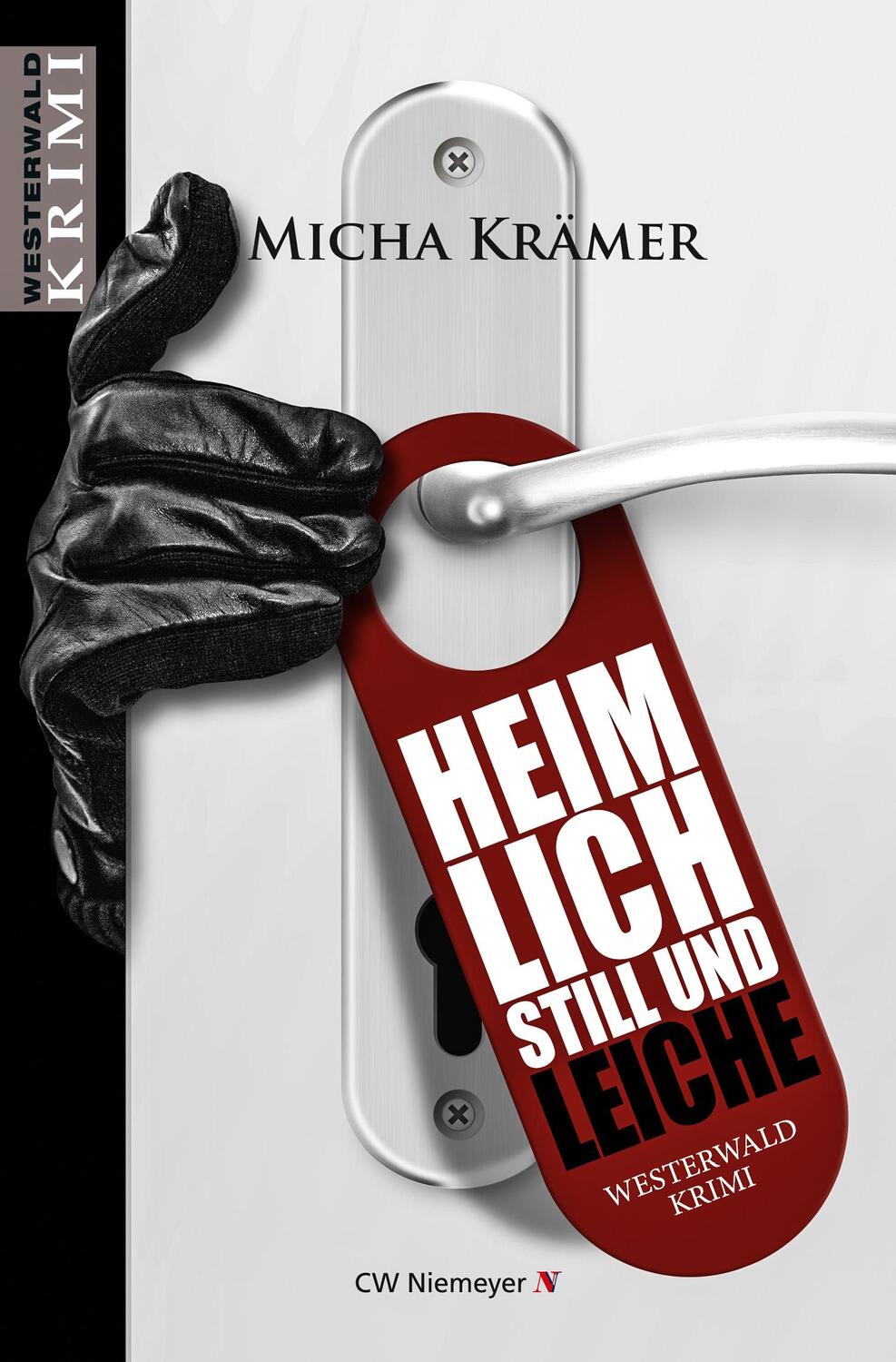 Cover: 9783827193384 | Heimlich, still und Leiche | Ein Westerwald-Krimi | Micha Krämer