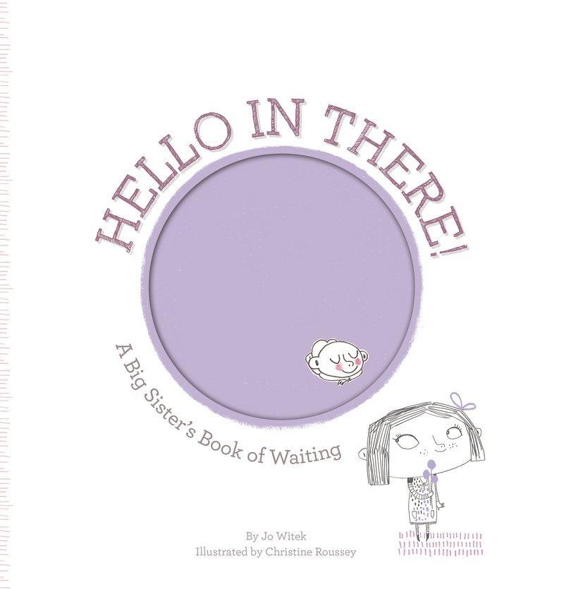 Cover: 9781419703713 | Hello in There!: A Big Sister's Book of Waiting | Jo Witek | Buch