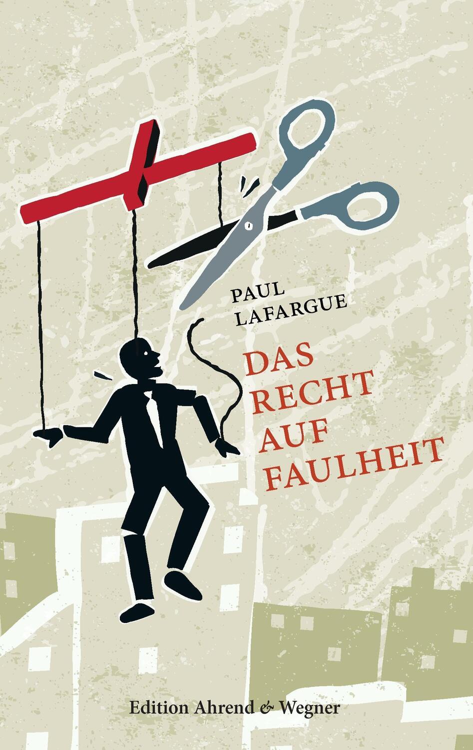 Cover: 9783738605259 | Das Recht auf Faulheit | Paul Lafargue | Taschenbuch | Books on Demand
