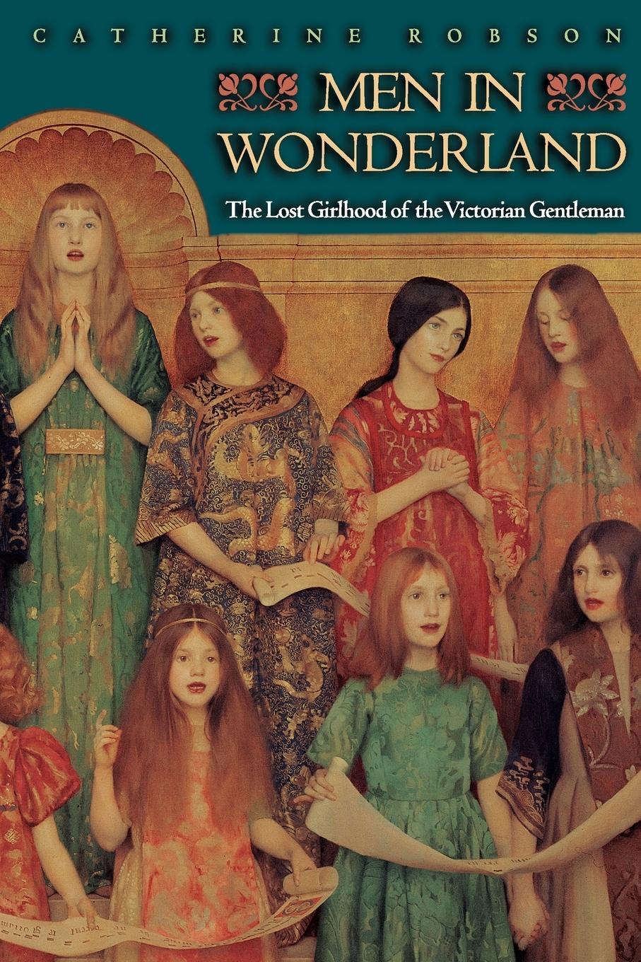 Cover: 9780691115269 | Men in Wonderland | The Lost Girlhood of the Victorian Gentleman