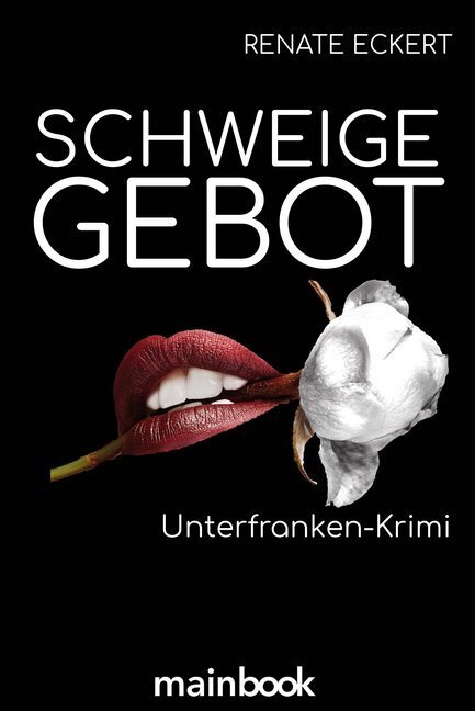 Cover: 9783947612574 | Schweigegebot | Unterfranken-Krimi | Renate Eckert | Taschenbuch