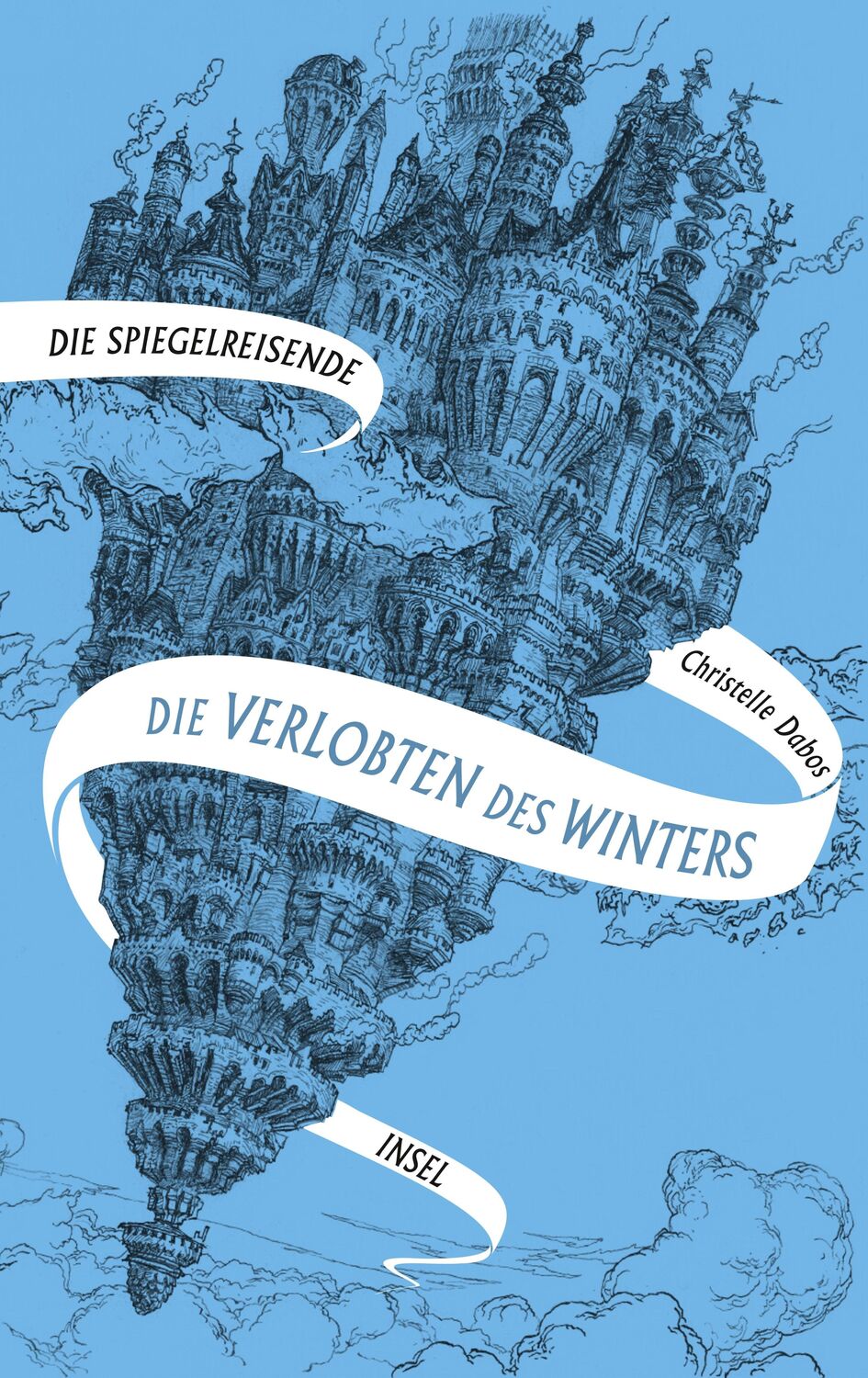 Cover: 9783458177920 | Spiegelreisende Band 1 - Die Verlobten des Winters | Christelle Dabos