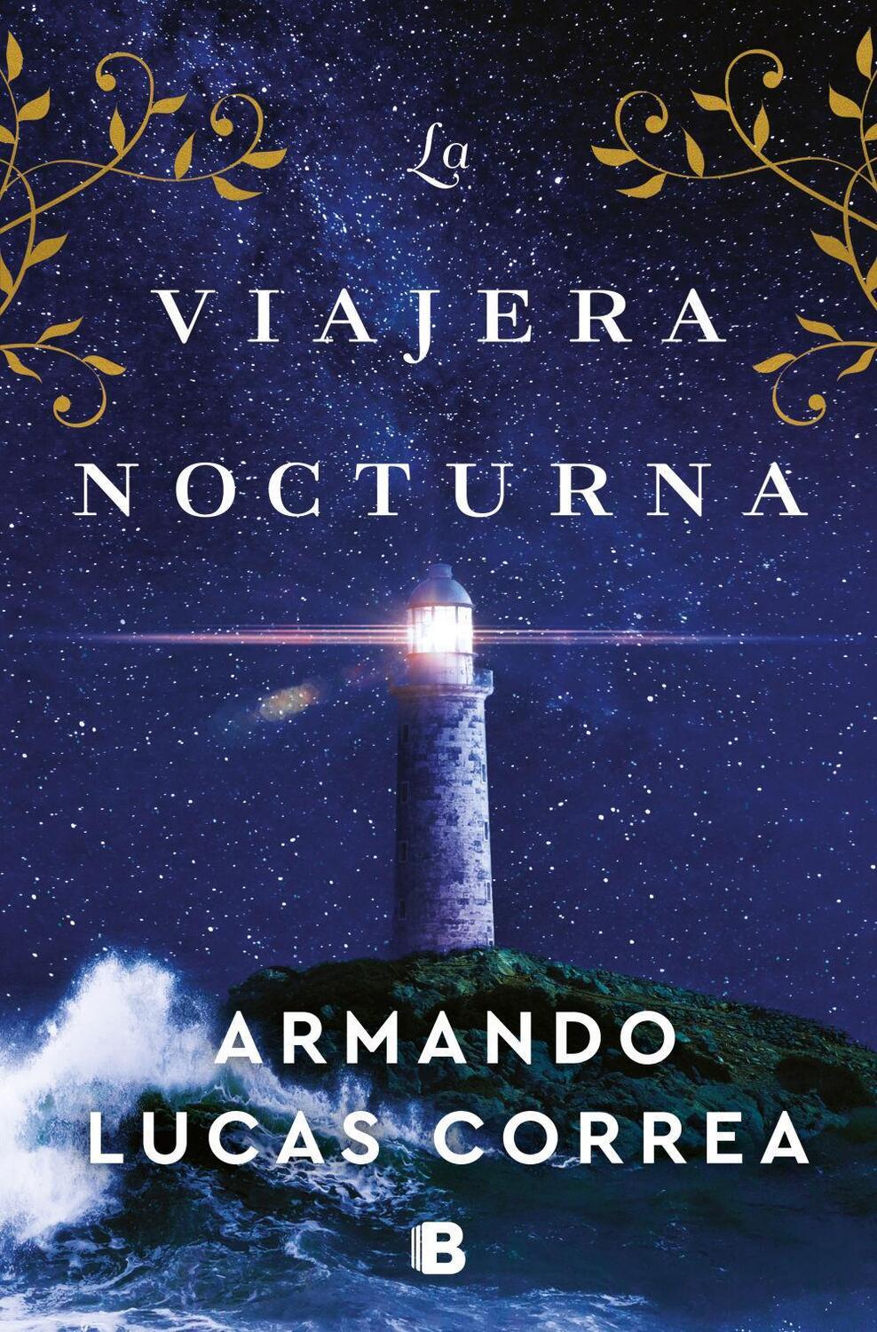 Cover: 9788466672689 | La viajera nocturna | Armando Lucas Correa | Taschenbuch | Spanisch