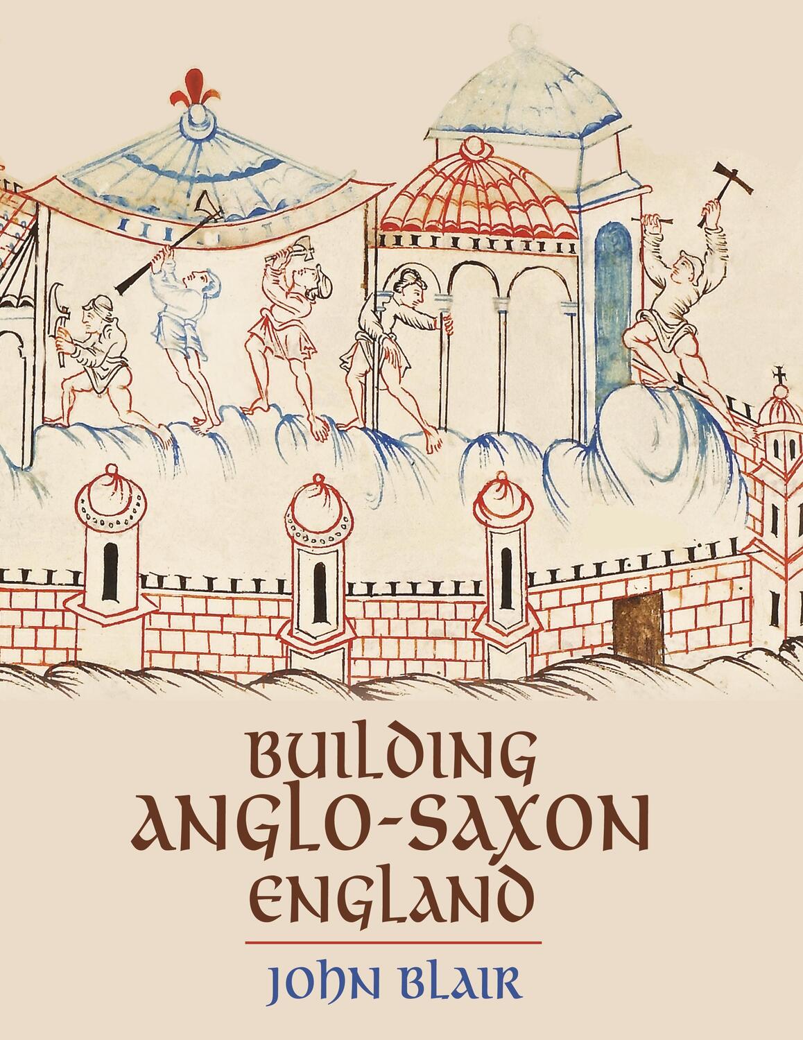 Cover: 9780691228426 | Building Anglo-Saxon England | John Blair | Taschenbuch | Englisch