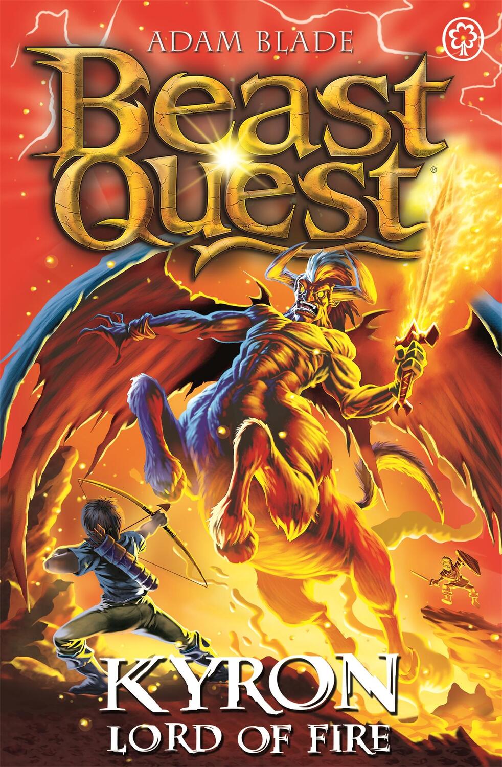Cover: 9781408362204 | Beast Quest: Kyron, Lord of Fire | Series 26 Book 4 | Adam Blade