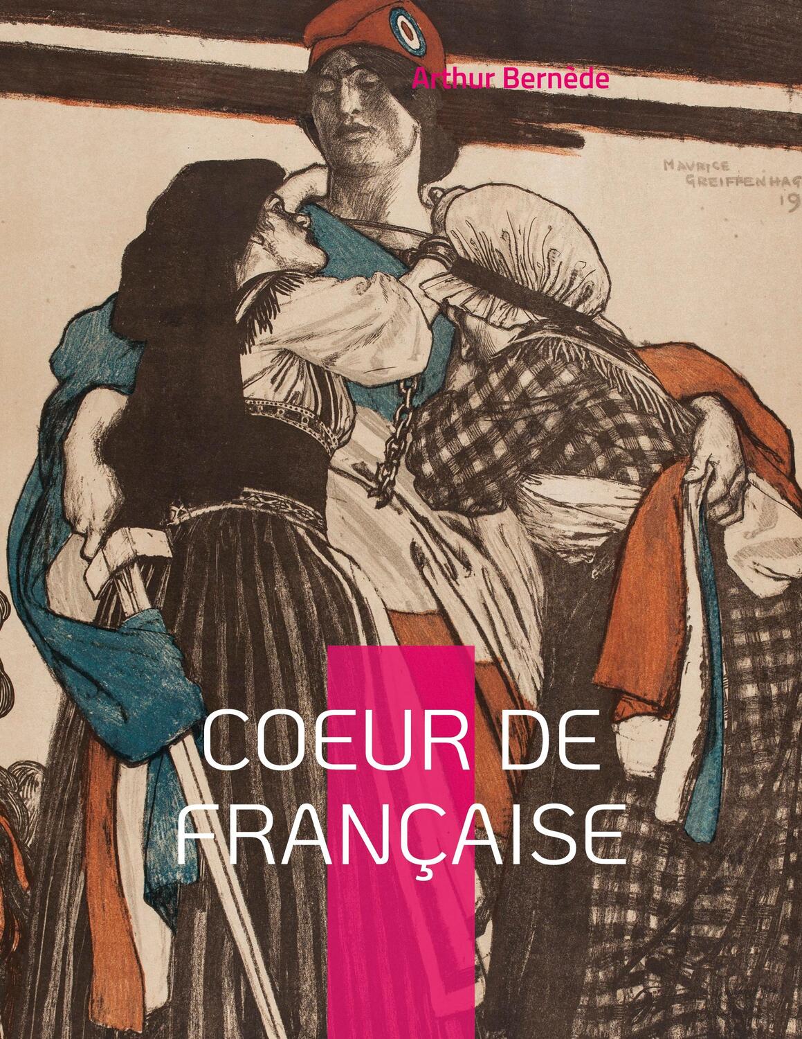 Cover: 9782322419623 | Coeur de Française | Roman policier historique | Arthur Bernède | Buch