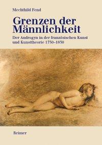 Cover: 9783496012863 | Grenzen der Männlichkeit | Mechthild Fend | Taschenbuch | 255 S.