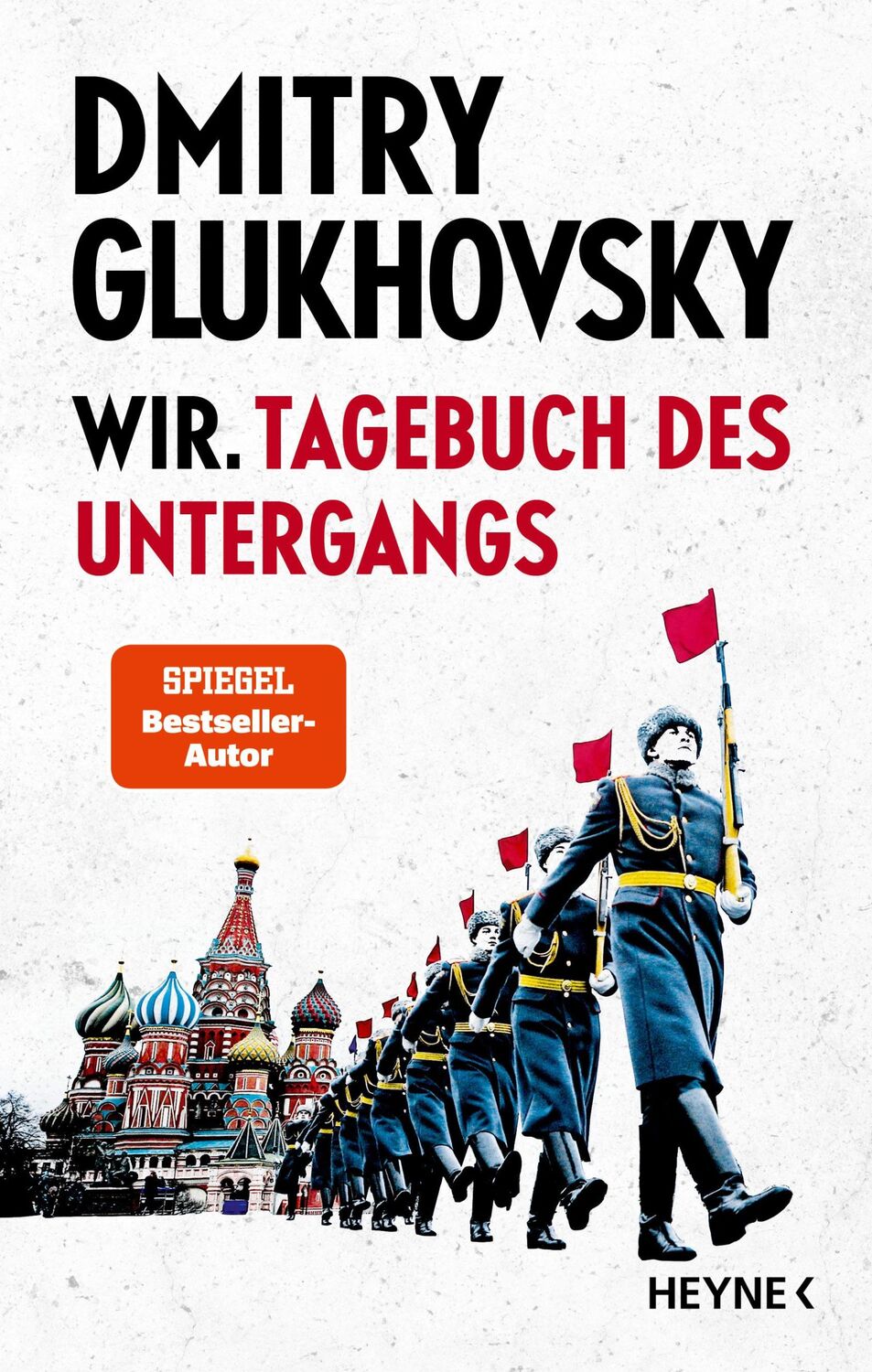 Cover: 9783453218925 | Wir. Tagebuch des Untergangs | Dmitry Glukhovsky | Buch | 448 S.