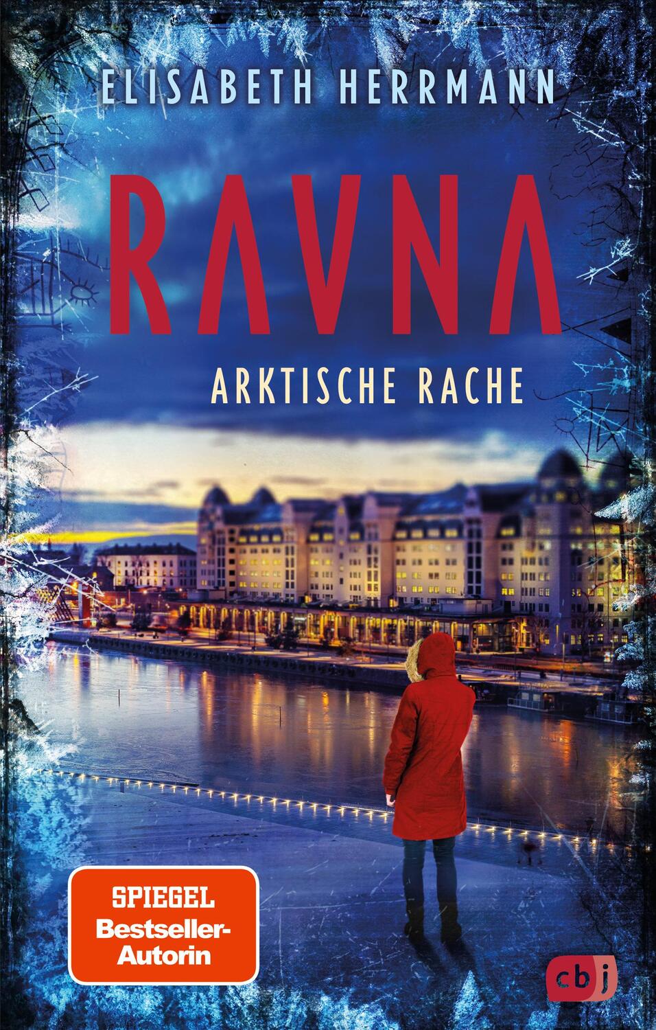 Cover: 9783570166680 | RAVNA - Arktische Rache | Elisabeth Herrmann | Buch | Die RAVNA-Reihe