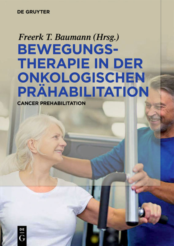 Cover: 9783110521894 | Bewegungstherapie in der onkologischen Prähabilitation | Baumann | XI