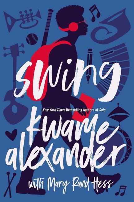 Cover: 9780310761945 | Swing | Kwame Alexander (u. a.) | Taschenbuch | Englisch | 2019