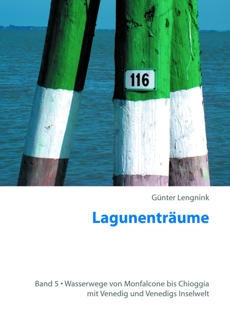 Cover: 9783000167690 | Lagunenträume. Bd.5 | Günter Lengnink | Buch | 368 S. | Deutsch | 2005