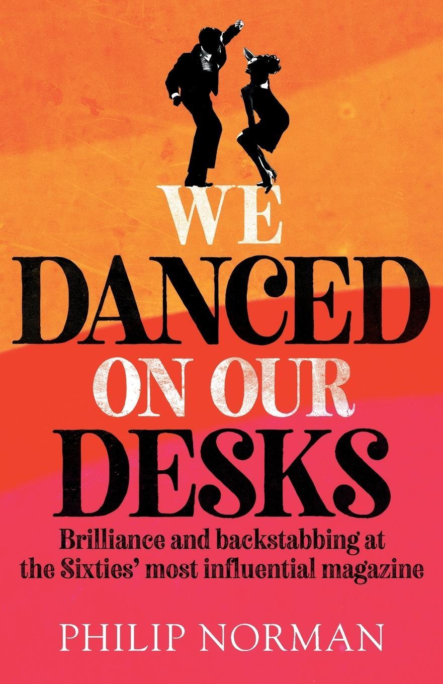 Cover: 9781912914463 | We Danced On Our Desks | Philip Norman | Taschenbuch | Paperback