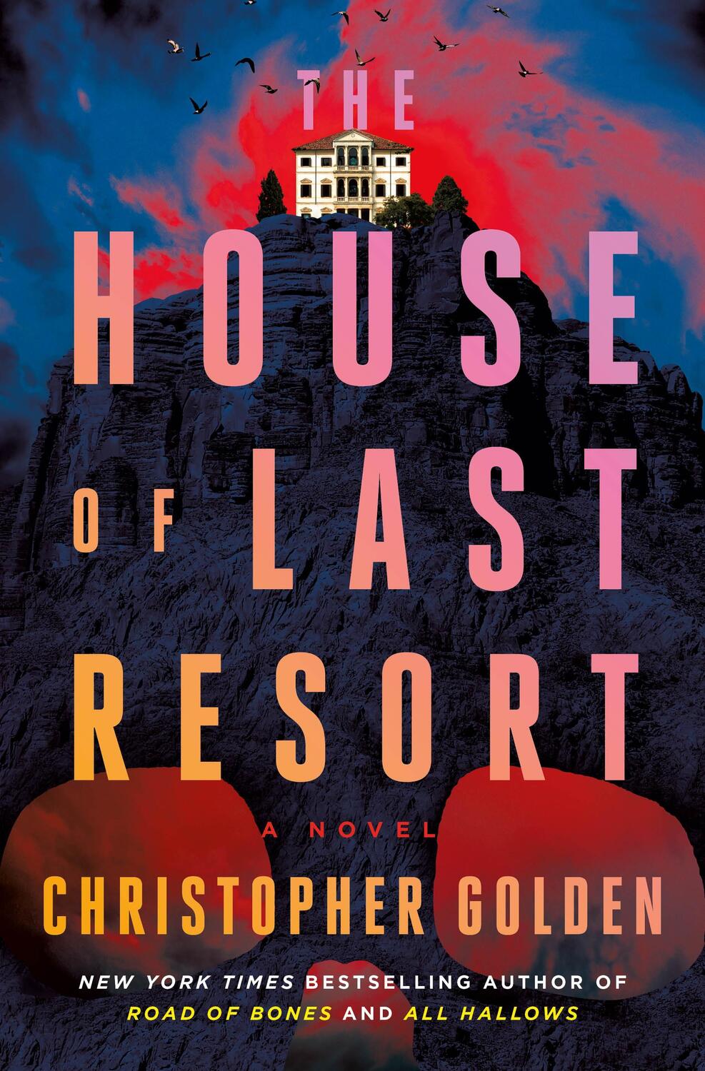 Cover: 9781250285898 | The House of Last Resort | Christopher Golden | Buch | Englisch | 2024