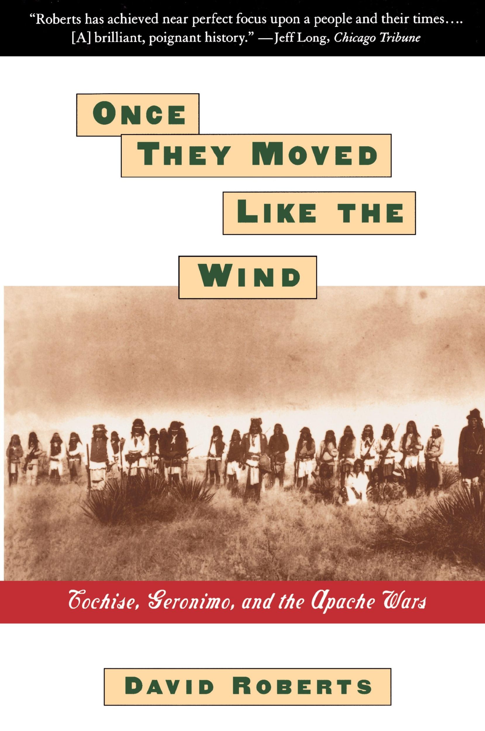 Cover: 9780671885564 | Once They Moved Like the Wind | Cochise, Geronimo, and the Apache Wars