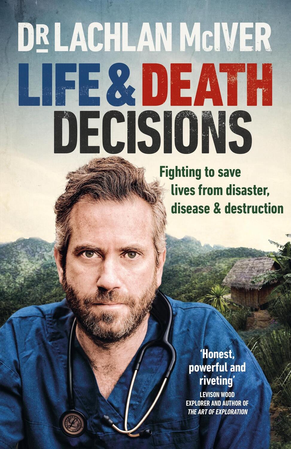 Cover: 9781913068790 | Life and Death Decisions | Dr Lachlan McIver | Buch | Gebunden | 2022
