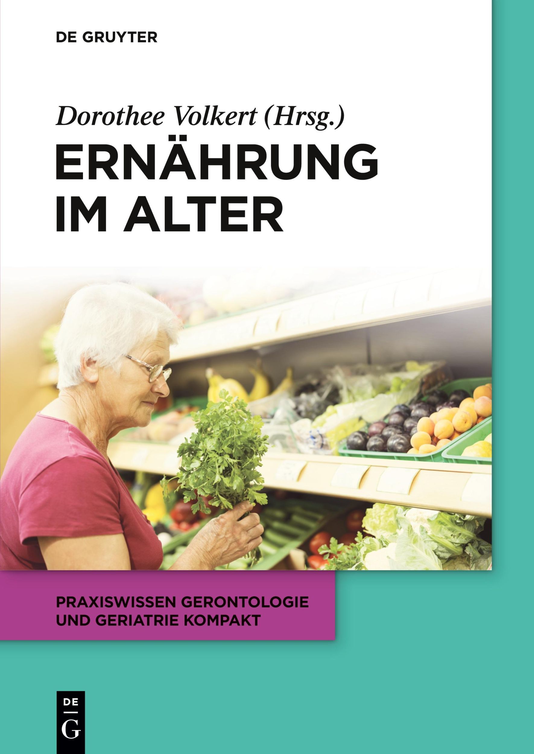 Cover: 9783110344554 | Ernährung im Alter | Dorothee Volkert | Taschenbuch | XIV | Deutsch