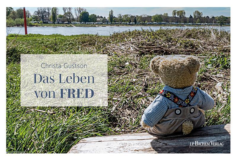 Cover: 9783761634851 | Das Leben von FRED | Christa Gustson | Buch | 40 S. | Deutsch | 2024
