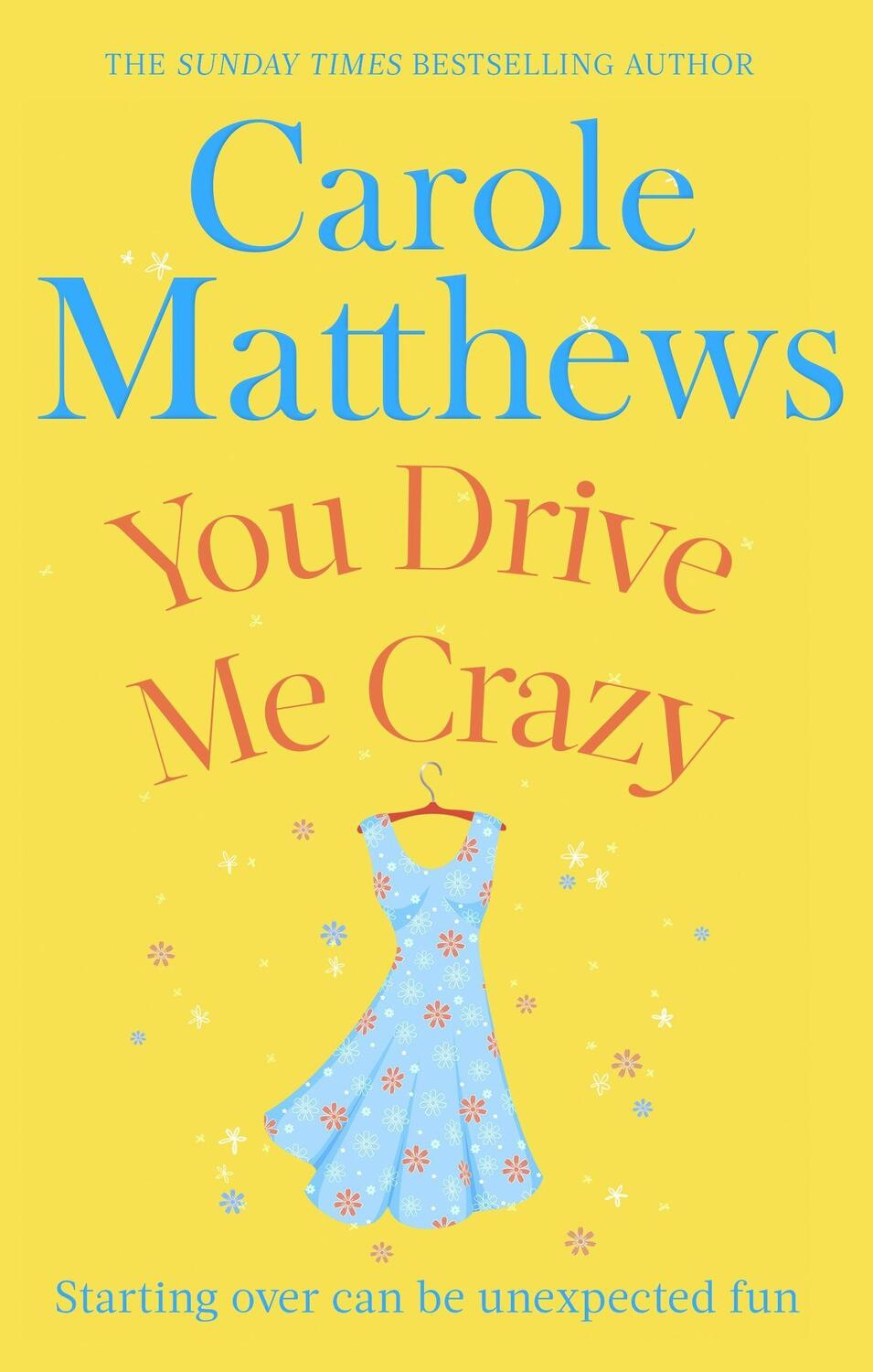 Cover: 9780751551471 | You Drive Me Crazy | Carole Matthews | Taschenbuch | Englisch | 2013