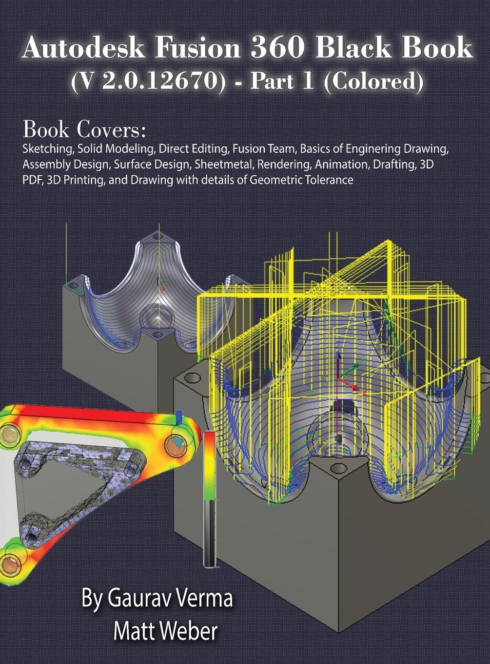 Cover: 9781774590614 | Autodesk Fusion 360 Black Book (V 2.0.12670) - Part 1 (Colored) | Buch