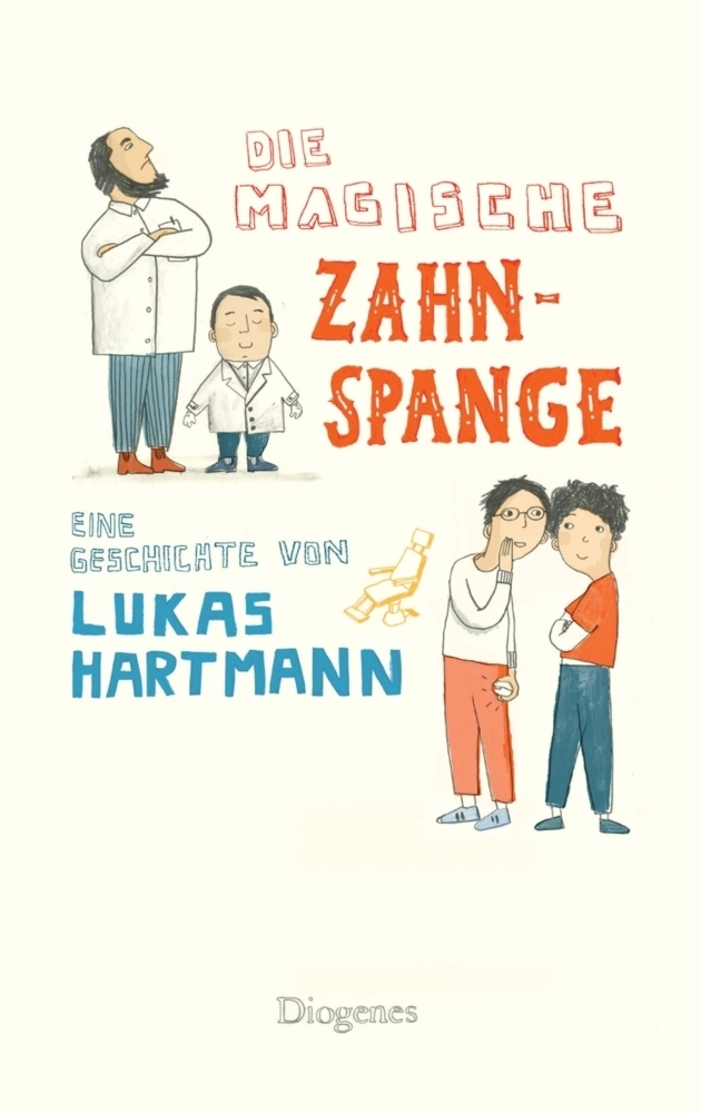 Cover: 9783257012361 | Die magische Zahnspange | Lukas Hartmann | Buch | 240 S. | Deutsch