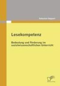 Cover: 9783836680691 | Lesekompetenz: Bedeutung und Förderung im sozialwissenschaftlichen...