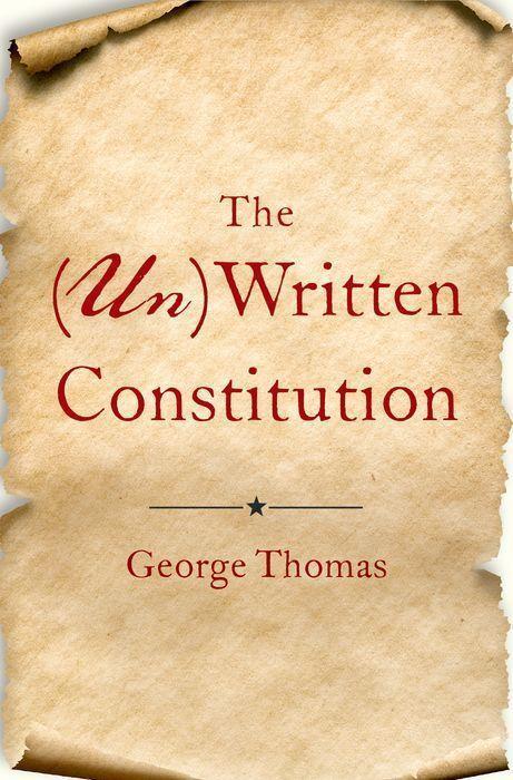 Cover: 9780197555972 | The (Un)Written Constitution | George Thomas | Buch | Gebunden | 2022