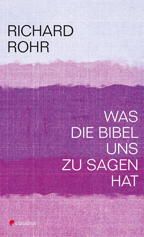 Cover: 9783532628430 | Was die Bibel uns zu sagen hat | Richard Rohr | Taschenbuch | Deutsch