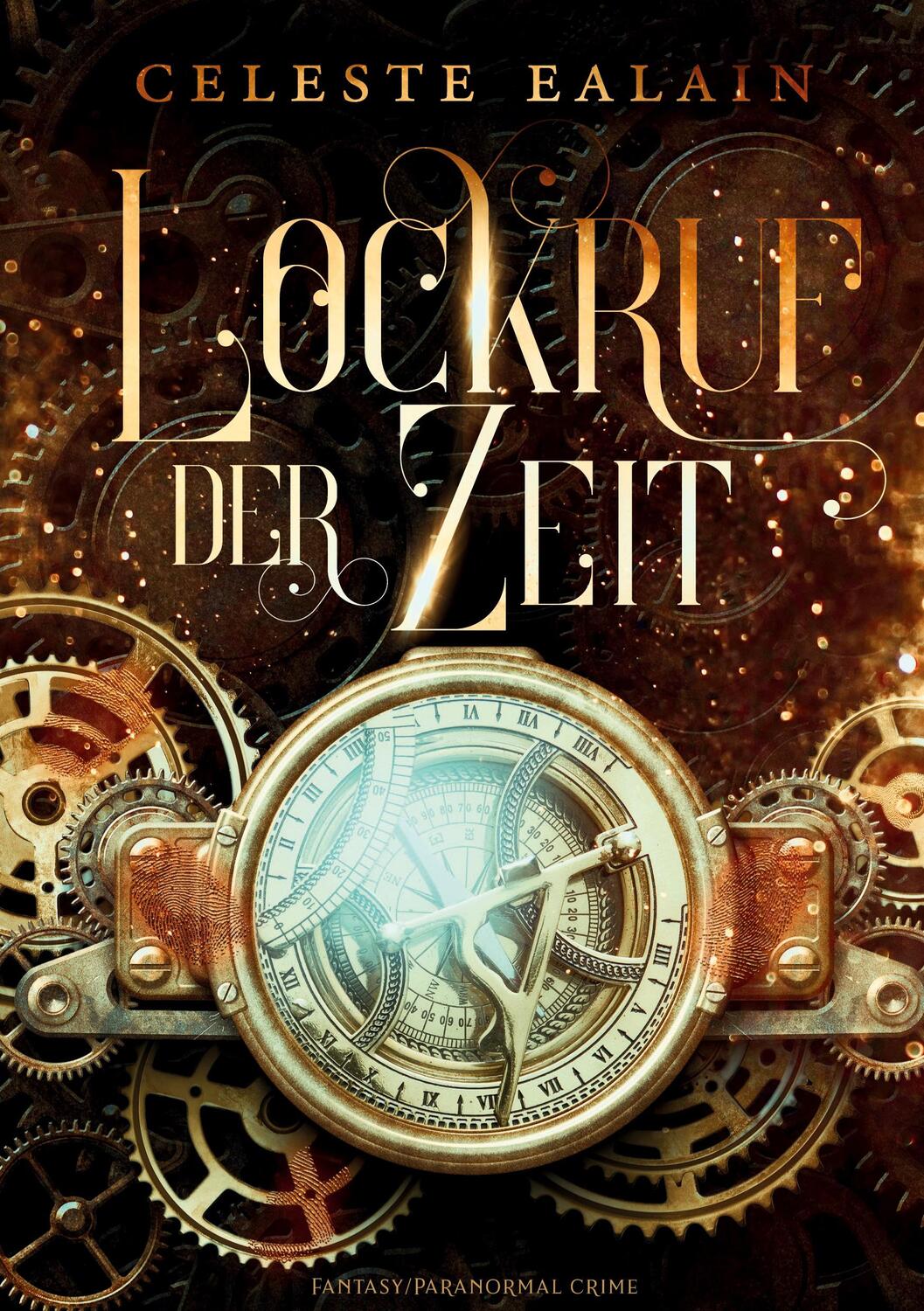 Cover: 9783347431058 | Lockruf der Zeit | Celeste Ealain | Buch | HC gerader Rücken kaschiert