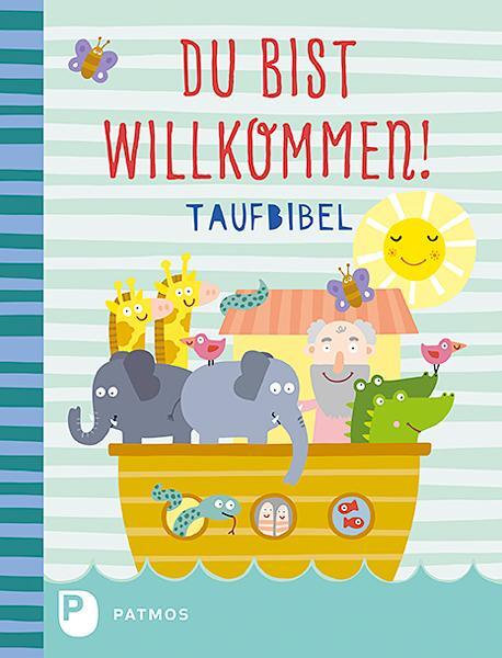 Cover: 9783843608961 | Du bist willkommen! - Taufbibel | Martina Steinkühler | Buch | Deutsch