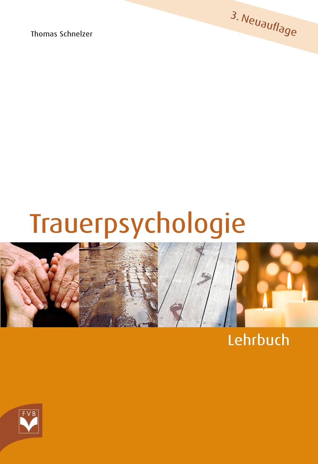 Cover: 9783936057645 | Trauerpsychologie - Lehrbuch | Thomas Schnelzer | Buch | Deutsch
