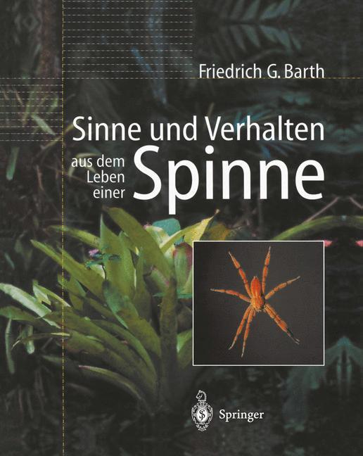 Cover: 9783540677161 | Sinne und Verhalten: aus dem Leben einer Spinne | Friedrich G. Barth