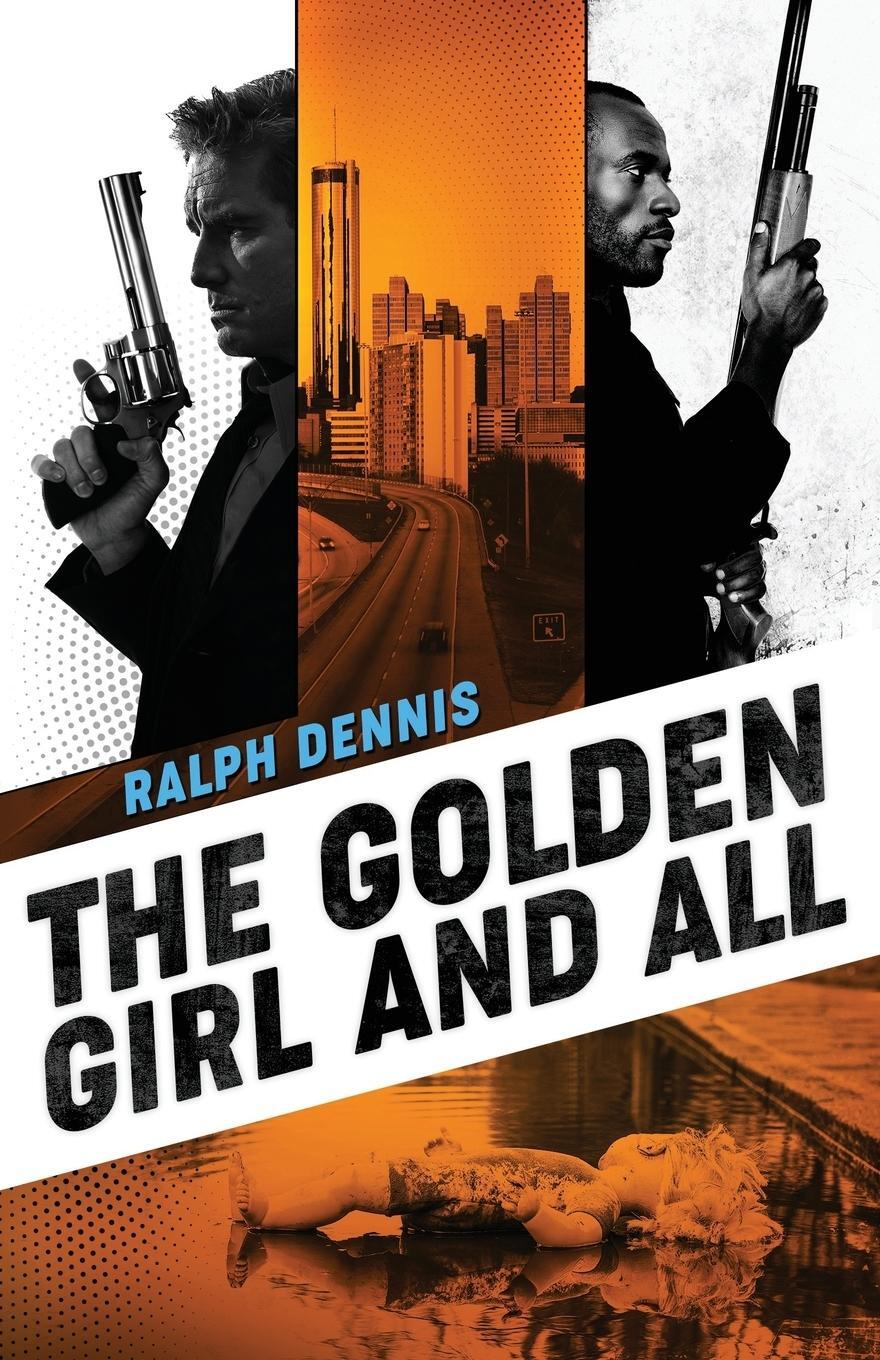Cover: 9781732065680 | The Golden Girl and All | Ralph Dennis | Taschenbuch | Hardman | 2018