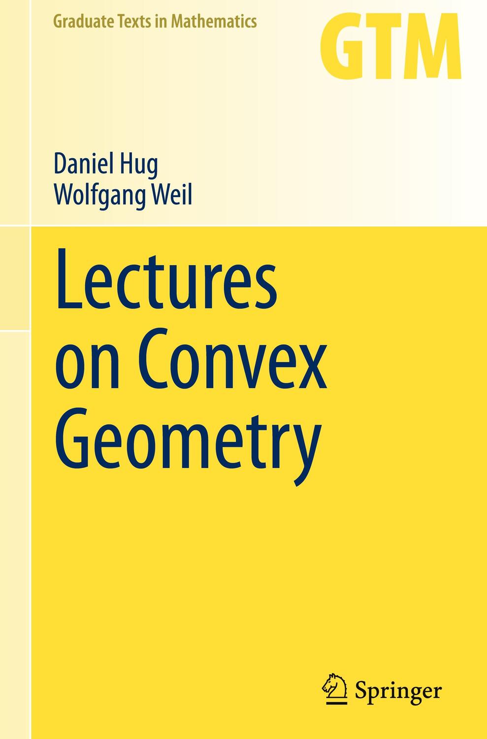 Cover: 9783030501792 | Lectures on Convex Geometry | Wolfgang Weil (u. a.) | Buch | Englisch