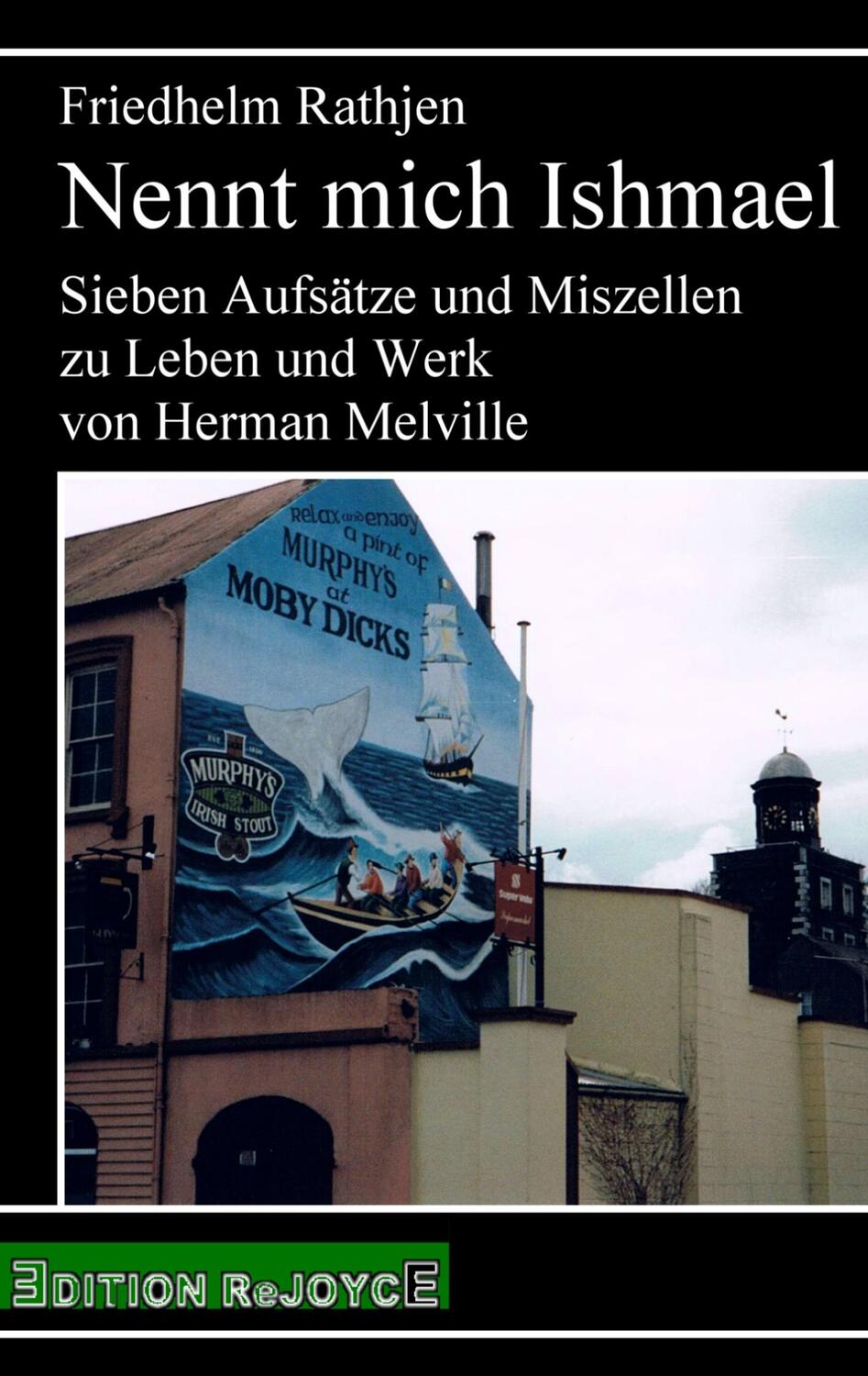 Cover: 9783947261109 | Nennt mich Ishmael | Friedhelm Rathjen | Taschenbuch | Paperback