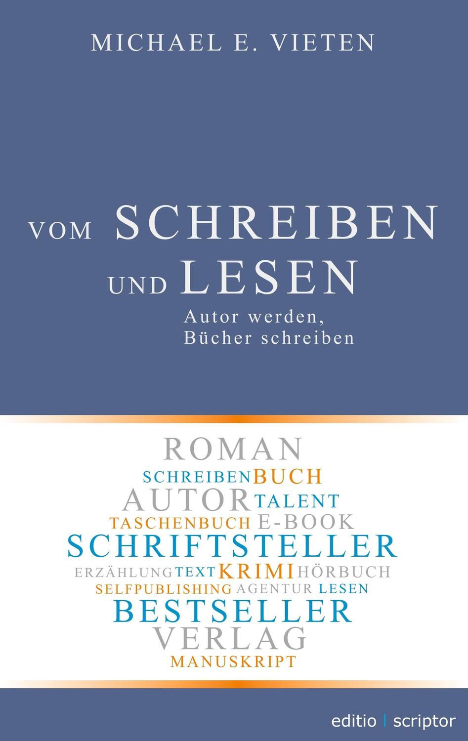 Cover: 9783740748111 | Vom Schreiben und Lesen | Autor werden, Bücher schreiben | Vieten