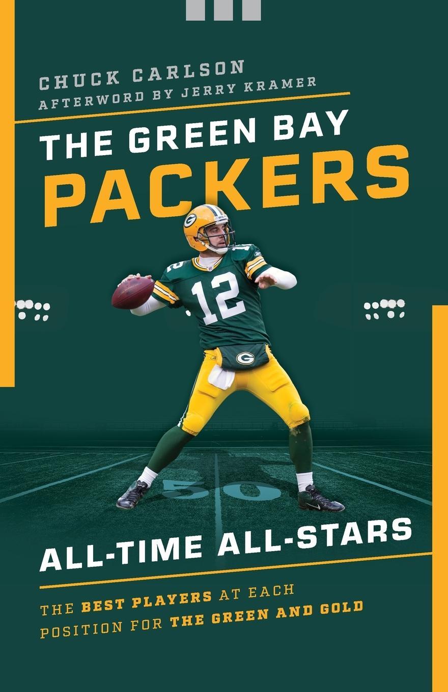 Cover: 9781493041770 | The Green Bay Packers All-Time All-Stars | Chuck Carlson | Taschenbuch