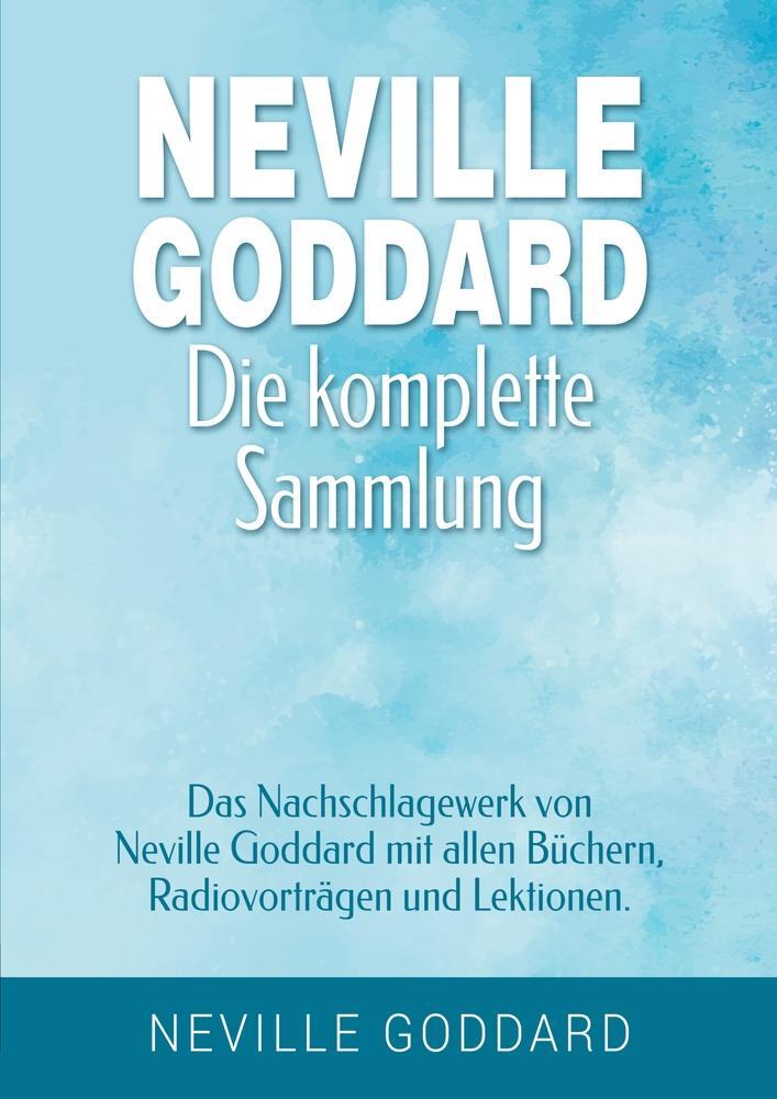 Cover: 9783757901455 | Neville Goddard - Die komplette Sammlung | Neville Goddard | Buch