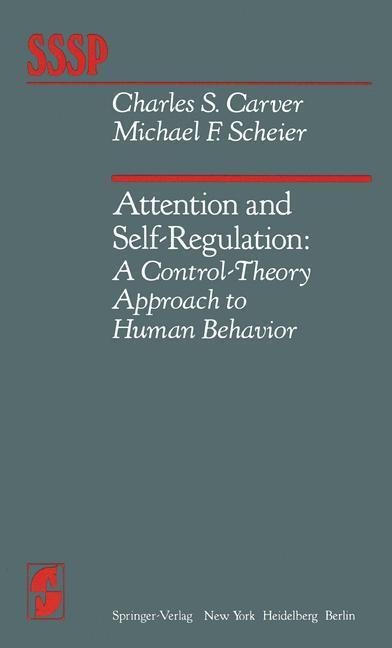 Cover: 9781461258896 | Attention and Self-Regulation | M. F. Scheier (u. a.) | Taschenbuch