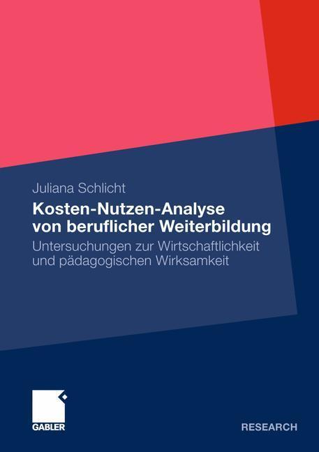 Cover: 9783834932501 | Kosten-Nutzen-Analyse von beruflicher Weiterbildung | Juliana Schlicht
