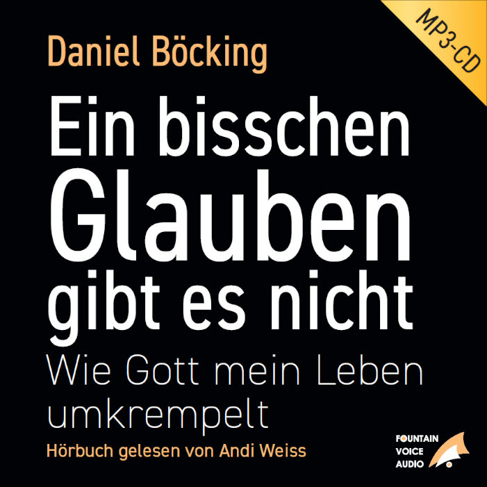 Cover: 9783906904047 | Ein bisschen Glauben gibt es nicht (MP3-CD) | Daniel Böcking | Hörbuch