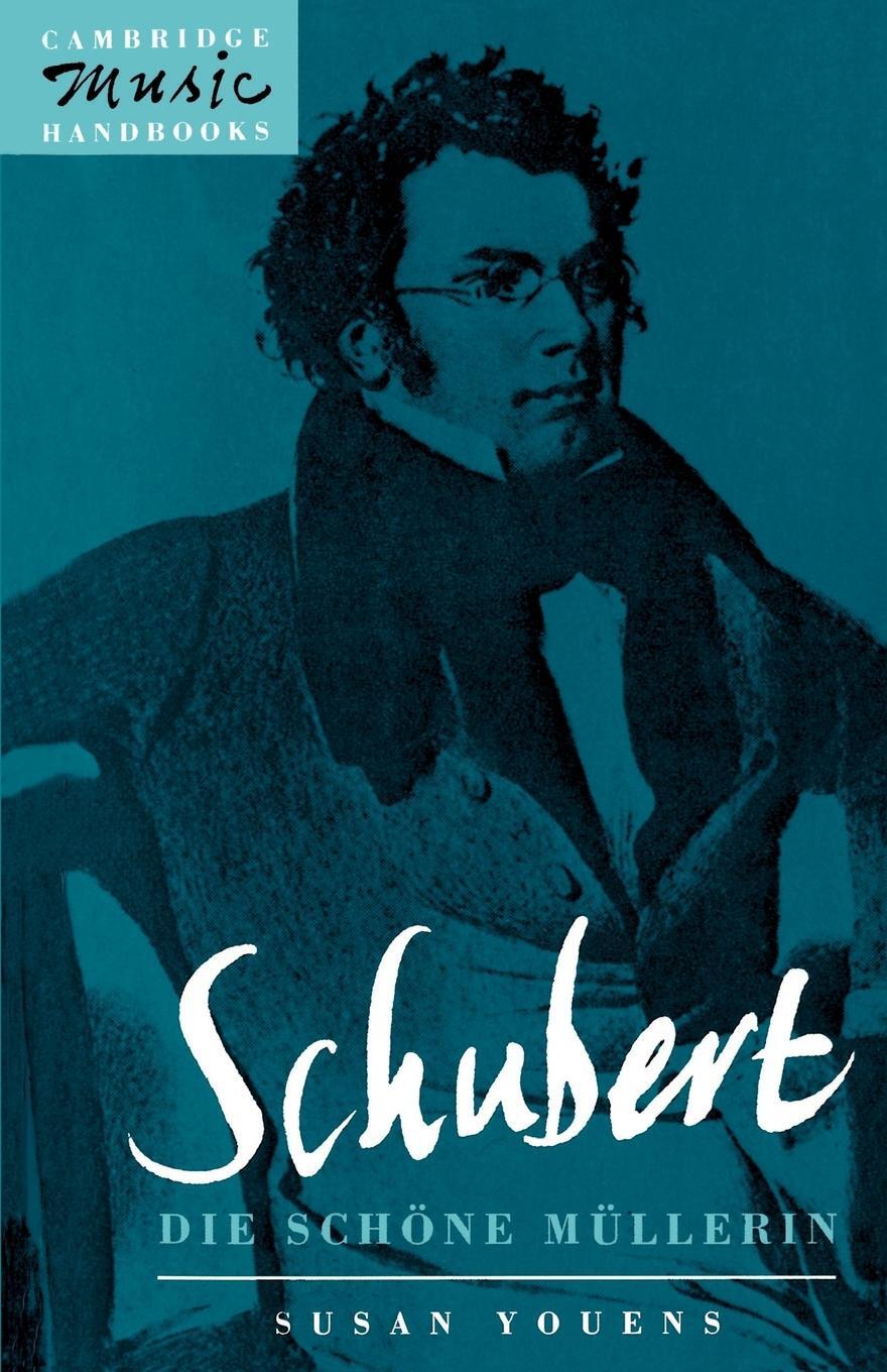 Cover: 9780521422796 | Schubert, Die Schone Mullerin | Susan Youens | Taschenbuch | Paperback
