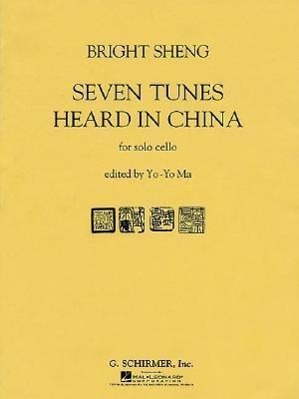 Cover: 73999834291 | Seven Tunes Heard in China for Solo Cello | Yo-Yo Ma | Taschenbuch