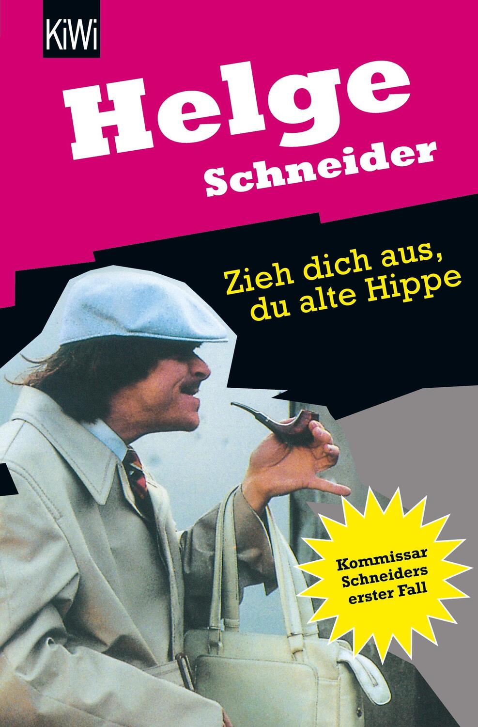 Cover: 9783462023848 | Zieh dich aus, du alte Hippe | Kriminalroman | Helge Schneider | Buch